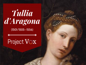 Meet Tullia d’Aragona: The Newest Philosopher on Project Vox